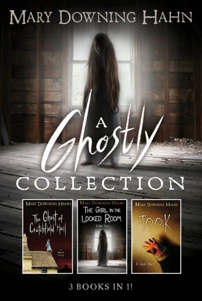 Cover for Mary Downing Hahn · A Mary Downing Hahn Ghostly Collection: 3 Books in 1 (Paperback Book) (2021)