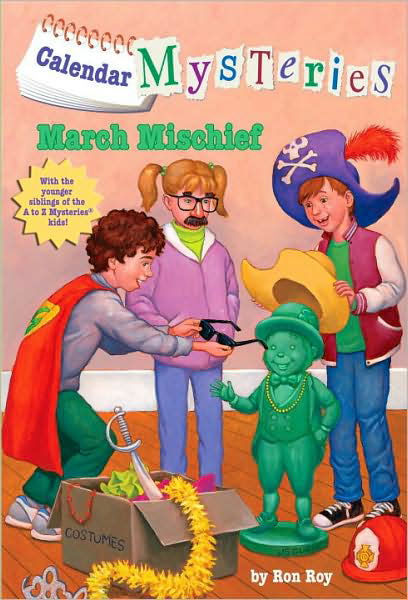 Cover for Ron Roy · Calendar Mysteries #3: March Mischief - Calendar Mysteries (Taschenbuch) (2010)