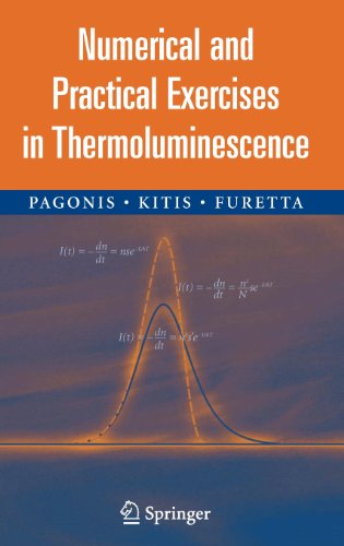 Numerical and Practical Exercises in Thermoluminescence - Vasillis Pagonis - Livros - Springer-Verlag New York Inc. - 9780387260631 - 4 de janeiro de 2006