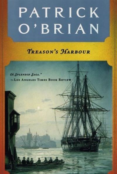 Cover for Patrick O'Brian · Treason's Harbour (Paperback Book) (1992)