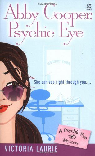 Cover for Victoria Laurie · Abby Cooper: Psychic Eye: A Psychic Eye Mystery - Psychic Eye Mystery (Paperback Book) (2004)