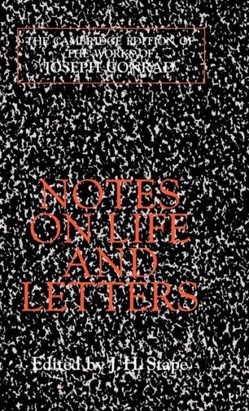 Notes on Life and Letters - The Cambridge Edition of the Works of Joseph Conrad - Joseph Conrad - Libros - Cambridge University Press - 9780521561631 - 19 de febrero de 2004