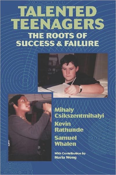 Cover for Mihaly Csikszentmihalyi · Talented Teenagers: The Roots of Success and Failure (Paperback Book) (1996)