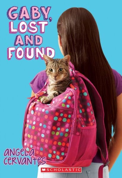 Cover for Angela Cervantes · Gaby, Lost and Found (Paperback Book) (2015)