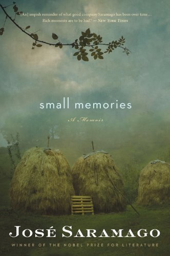 Small Memories - José Saramago - Bøger - Mariner Books - 9780547752631 - 1. maj 2012