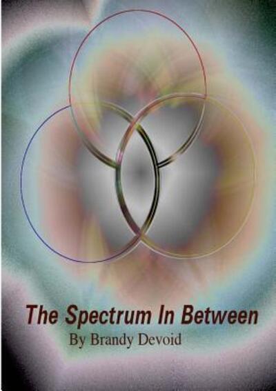 Cover for Miss Brandy Devoid · The Spectrum In Between (Paperback Book) (2009)