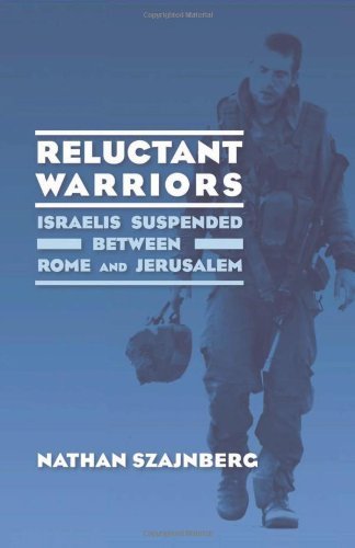 Cover for Nathan Szajnberg · Reluctant Warriors: Israelis Suspended Between Rome and Jerusalem (Paperback Book) (2010)