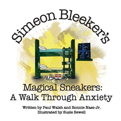 Simeon Bleeker's Magical Sneakers - Paul Walsh - Books - Soul Perspective LLC - 9780578327631 - February 11, 2022