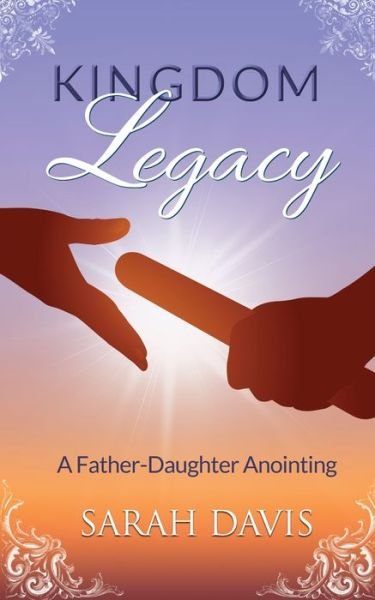 Cover for Sarah Davis · Kingdom Legacy (Paperback Book) (2021)