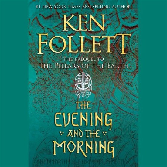 The Evening and the Morning - Kingsbridge - Ken Follett - Audiolivros - Penguin Random House Audio Publishing Gr - 9780593289631 - 15 de setembro de 2020