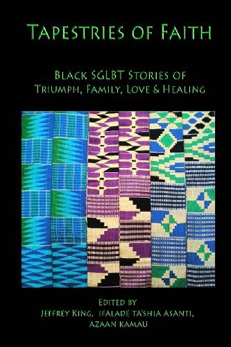Cover for Ifalade Ta'shia Asanti · Tapestries of Faith: Sglbt African American Stories of Faith, Love &amp; Family (Paperback Bog) (2011)