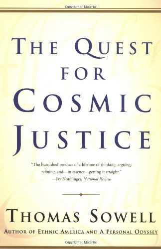 Cover for Sowell · The Quest for Cosmic Justice (Taschenbuch) [1st edition] (2002)