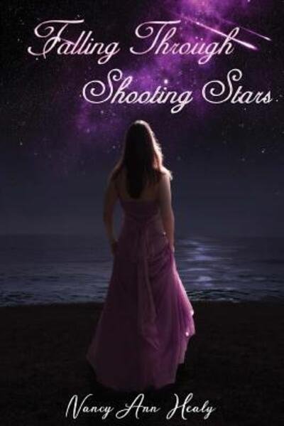 Cover for Nancy Ann Healy · Falling Through Shooting Stars (Paperback Book) (2016)