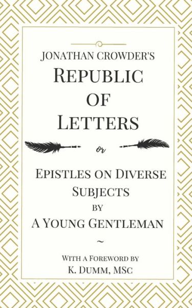 Cover for K Dumm · Jonathan Crowder's Republic of Letters (Paperback Book) (2019)