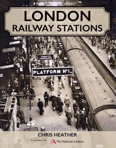 Cover for Chris Heather · London Railway Stations (Innbunden bok) (2018)