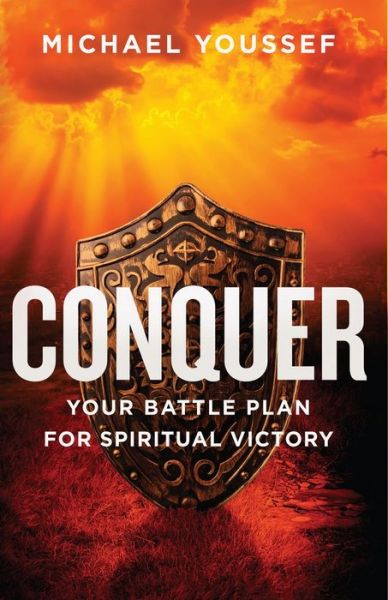 Conquer - Michael Youssef - Books - HARVEST HOUSE PUBLISHERS - 9780736954631 - March 1, 2015