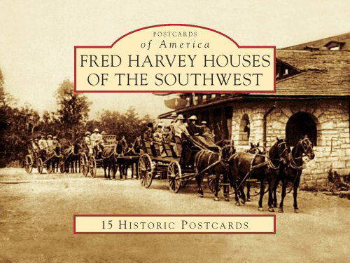 Fred Harvey Houses S/w 15 Historic Pcs, Nm (Poa) (Postcards of America) - Richard Melzer - Books - Arcadia Publishing - 9780738525631 - November 1, 2008