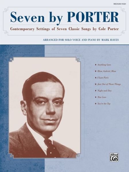 Seven by Porter - Cole Porter - Bücher - Alfred Publishing Co Inc.,U.S. - 9780739052631 - 1. Juni 2008