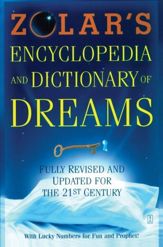 Cover for Zolar · Zolar's Encyclopedia and Dictionary of Dreams: Fully Revised and Updated for the 21st Century (Paperback Book) [Rev Sub edition] (2004)