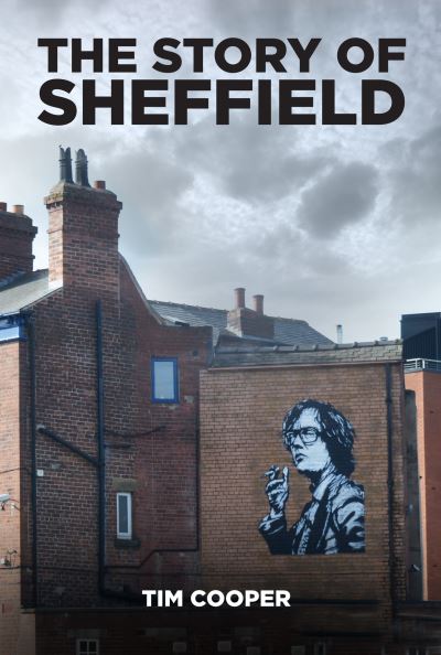 Cover for Tim Cooper · The Story of Sheffield (Pocketbok) (2021)