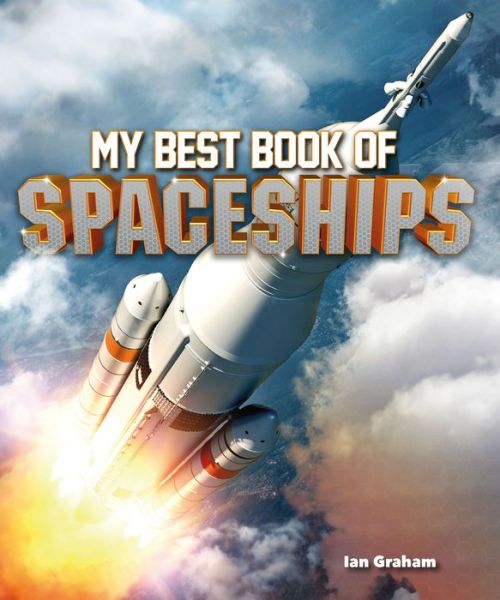 Cover for Ian Graham · My Best Book of Spaceships (Paperback Book) (2018)