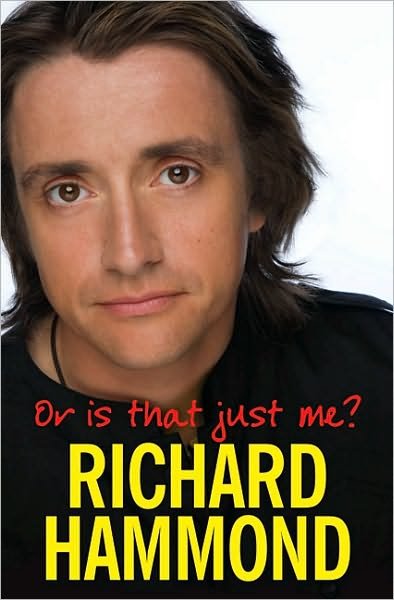 Cover for Richard Hammond · Or Is That Just Me? (Pocketbok) (2010)