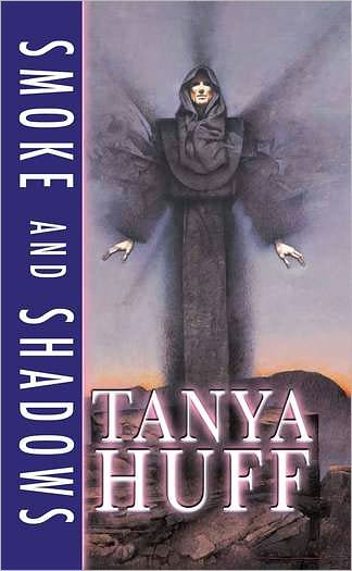 Smoke and Shadows (The Smoke Trilogy, Book 1) - Tanya Huff - Books - DAW - 9780756402631 - April 1, 2005