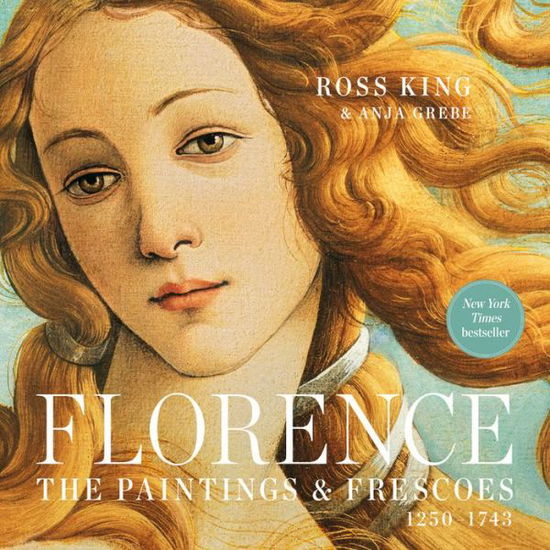 Cover for Ross King · Florence: The Paintings &amp; Frescoes, 1250-1743 (Pocketbok) (2020)