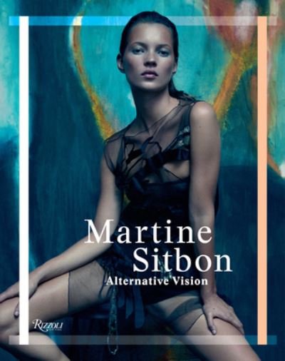 Cover for Martine Sitbon · Martine Sitbon: Alternative Vision (Hardcover Book) (2023)