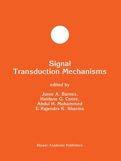 Cover for Signal Transduction Mechanisms - Developments in Molecular and Cellular Biochemistry (Hardcover Book) [Reprinted from Molecular and Cellular Biochemistry edition] (1997)