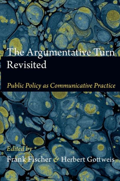 Cover for Frank Fischer · The Argumentative Turn Revisited: Public Policy as Communicative Practice (Paperback Book) (2012)