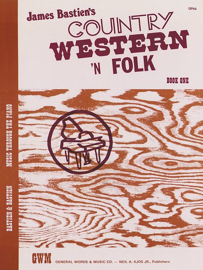 Cover for James Bastien · Country Western 'n Folk Book 1 - Music Through The Piano Library (Partitur) (1974)