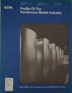 Cover for U.S. Environmental Protection Agency · Profile of the Nonferrous Metals Industry (Taschenbuch) (2001)