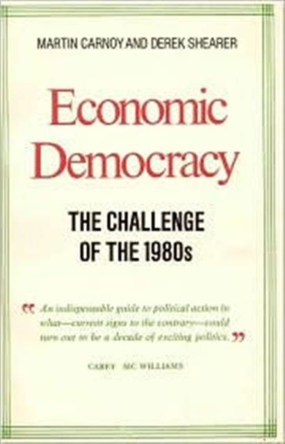 Cover for Martin Carnoy · Economic Democracy: The Challenge of the 1980's: The Challenge of the 1980's (Paperback Book) (1980)