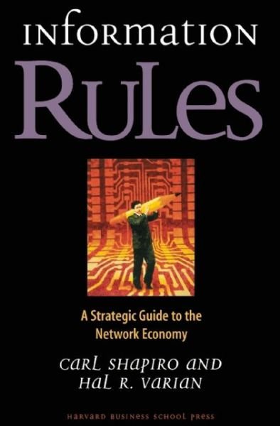 Cover for Carl Shapiro · Information Rules: A Strategic Guide to the Network Economy (Hardcover Book) (1998)