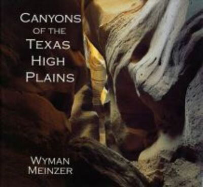 Cover for Frederick W. Rathjen · Canyons of the Texas High Plains (Paperback Book) (2001)