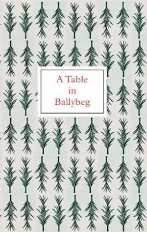 Cover for Simon Cutts · A Table in Ballybeg (Hardcover Book) (2021)