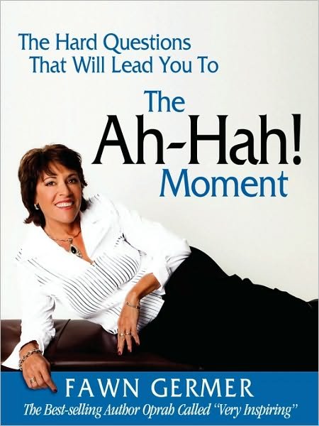 Cover for Fawn Germer · The Ah-hah! Moment (Paperback Bog) (2010)