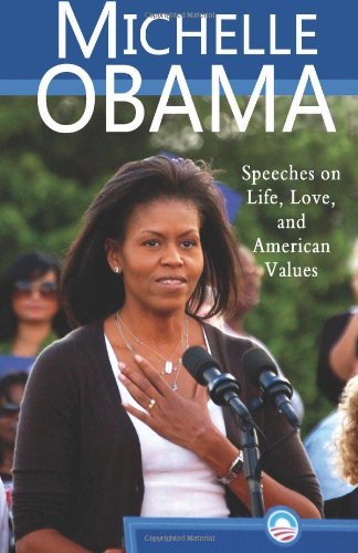 Cover for Michelle Obama · Michelle Obama: Speeches on Life, Love, and American Values (Paperback Bog) (2009)