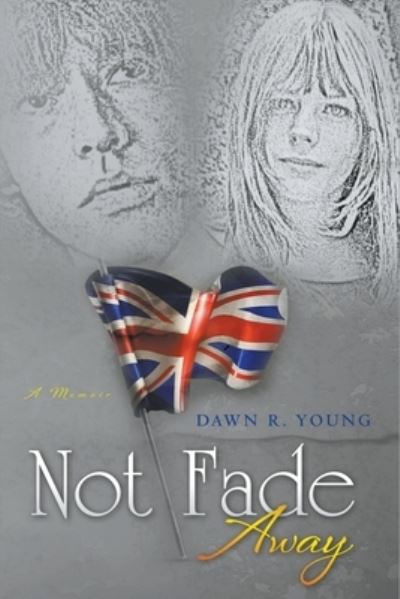 Cover for Dawn Young · Not Fade Away (Paperback Bog) (2022)