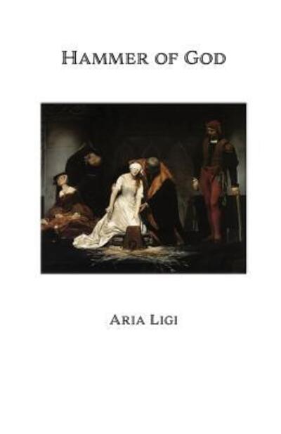 Cover for Aria Ligi · Hammer of God (Paperback Book) (2019)