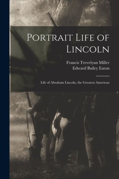 Cover for Francis Trevelyan 1877-1959 Miller · Portrait Life of Lincoln (Paperback Book) (2021)