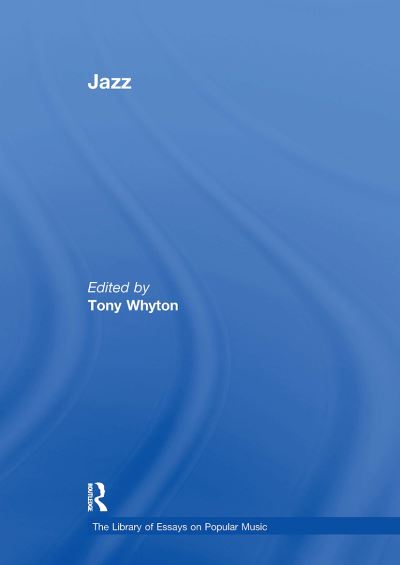 Jazz - The Library of Essays on Popular Music (Pocketbok) (2024)