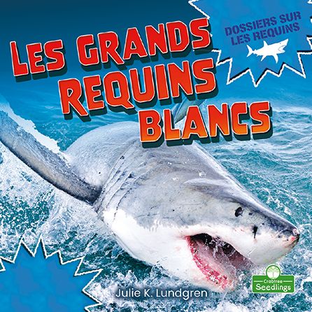 Cover for Julie K Lundgren · Le Grand Requin Blanc (Paperback Book) (2021)