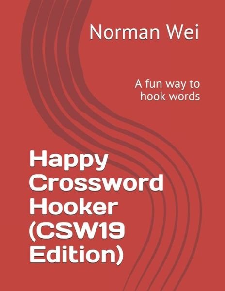 Cover for Norman Wei · Happy Crossword Hooker : A fun way to hook words (Pocketbok) (2019)
