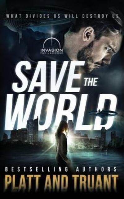Sean Platt · Save the World (Paperback Book) (2019)