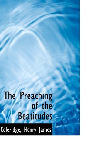 Cover for Coleridge Henry James · The Preaching of the Beatitudes (Paperback Book) (2009)