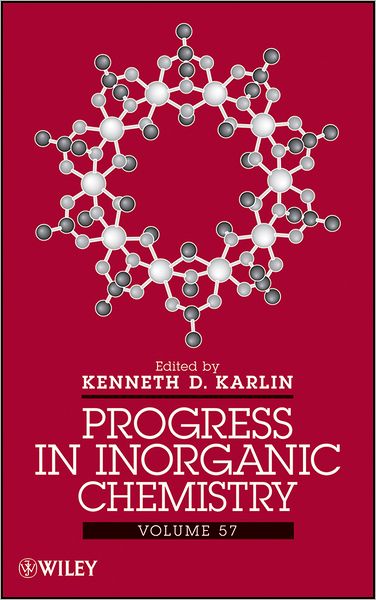 Cover for KD Karlin · Progress in Inorganic Chemistry, Volume 57 - Progress in Inorganic Chemistry (Innbunden bok) [Volume 57 edition] (2012)