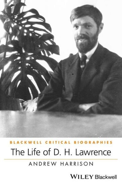 Cover for Andrew Harrison · Life of D H Lawrence - Wiley Blackwell Critical Biogr (Pocketbok) (2024)