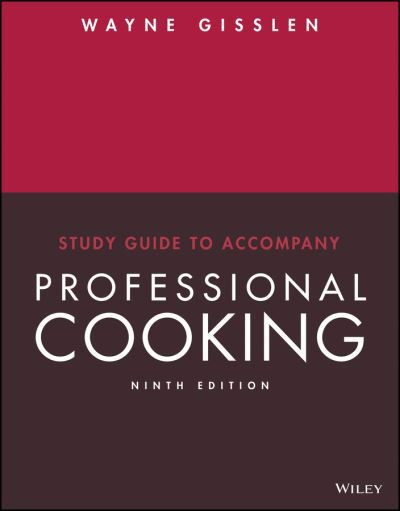 Cover for Wayne Gisslen · Study Guide to accompany Professional Cooking, 9e (Paperback Bog) (2018)